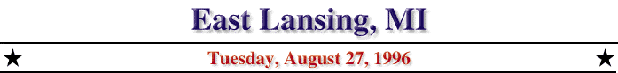 East Lansing, MI; Sunday, August 25, 1996